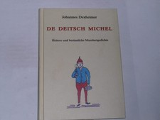 842330 Dexheimer, Johannes:De Deitsch Michel. Heitere und besinnliche Mundartged