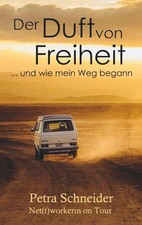 Petra Schneider | Der Duft von Freiheit ... und wie mein Weg begann | Buch