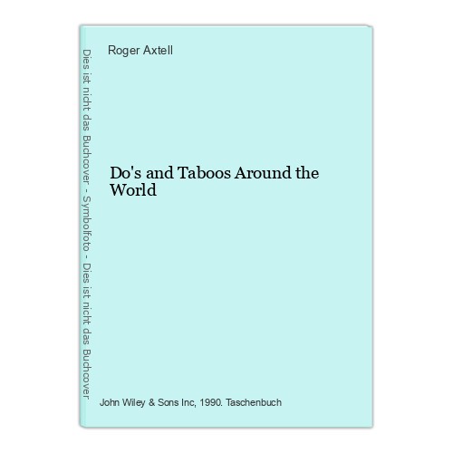 And taboos around - do's, the