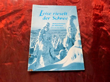 LEISE RIESELT DER SCHNEE