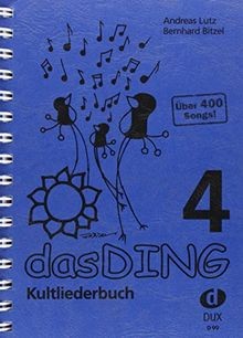 Das ding kultliederbuch von - ding, 4: