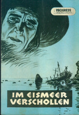 Progress Film Illustrierte 1956/007 Im Eismeer Verschollen (08 Seiten)