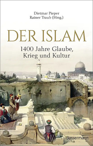 Der islam 1400 jahre - islam:,