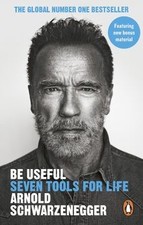 Be Useful: Seven tools for life by Schwarzenegger... | Book | condition like new