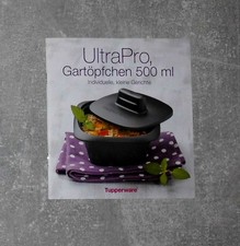 TUPPERWARE REZEPTHEFT  ULTRA-PPRO GARTÖPFCHEN 500 ML