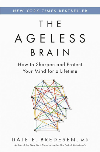 The ageless brain how to - the,