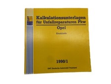 DAT 203E Opel 1990 / 1 Berechnungsunterlagen für Unfallreparaturen Autos