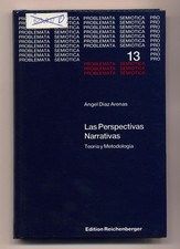 Las Perspectivas Narrativas Theoria y metodologia Diaz Arenas, Angel, Bobes Nave