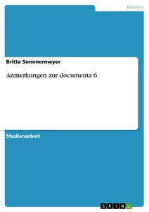 Anmerkungen zur documenta - , 6