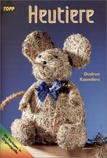 TOPP Heutiere Bastelbuch Gudrun Kaenders Anleitung Naturmaterial Deko