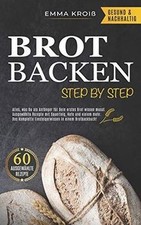 BROT BACKEN TRADITIONELL: Wie