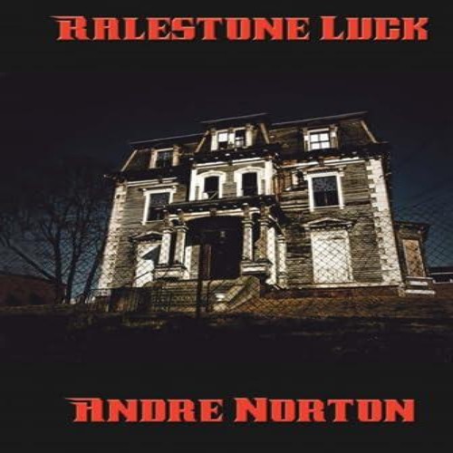 Ralestone luck andre norton - andre,