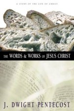 The Words and Works of Jesus