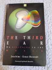 Third Ear: On Listening to the