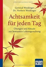 Achtsamkeit für jeden Tag