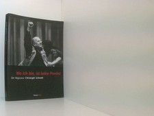 Wo ich bin, ist keine Provinz. Der Regisseur Christoph Schroth der Regisseur Chr