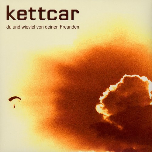 Kettcar und wieviel von - -,