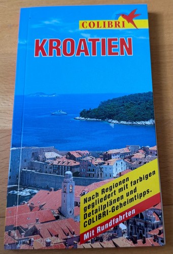 Reiseführer colibri kroatien - reiseführer,