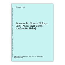 Sturmnacht : Roman Philippa Carr. [Aus d. Engl. übers. von Monika Hahn] Holt, Vi