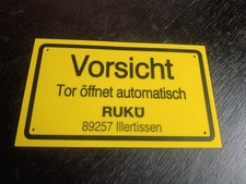 Vorsicht Tor öffnet automatisch Ruku  Illertissen Warnschild Hinweisschild 