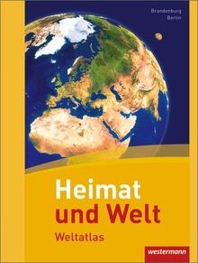 Heimat und welt weltatlas - und,