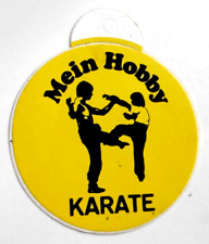 Werbe-Aufkleber Karate Mein Hobby Kampfkunst Sport Japan China Asien 80er