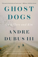 Andre Dubus Ghost Dogs (Taschenbuch)
