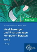 Versicherungen und Finanzanlagen Band 3 - Proximus 5 | Elisabeth Grill (u. a.)