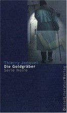 Die Goldgräber von Jonquet, Thierry, Hagedorn, Eliane | Buch | guter Zustand