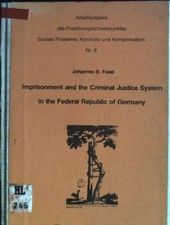 Imprisonment and the criminal justice system in the Federal Republic of Germany 