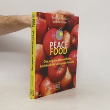 Peace Food - Das vegane