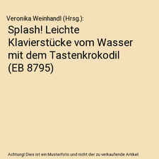 Splash! Leichte Klavierstücke
