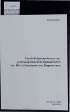 Casein-Polymorphismus und gerinnungsrelevante Eigenschaften von Milch Schweizeri