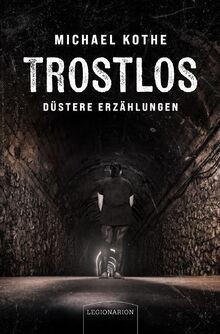 Trostlos düstere - trostlos, –