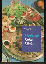 MODERNE KALTE KÜCHE - KOCHBUCH Ratgeber DDR Fachbuchverlag Lpz - 1. Auflage 1982