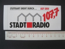 STADT RADIO STUTTGART DREHT DURCH... UKW 107,7 Sticker Aufkleber Reklame Werbung