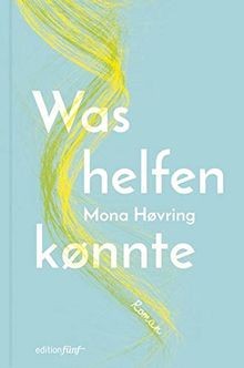Was helfen könnte roman - was,