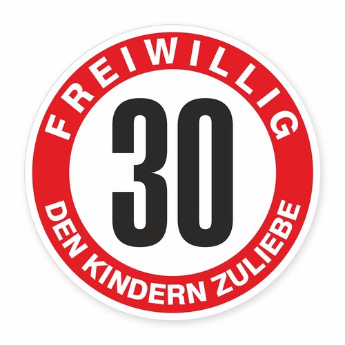 Schild freiwillig - 30, –