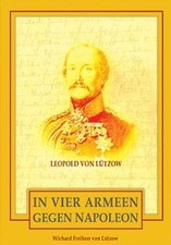 In vier Armen gegen Napoleon - Leopold von Lützow von... | Buch | Zustand sehr gut