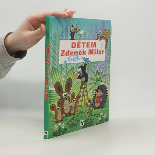 Dětem zdeněk miler a - dětem.,