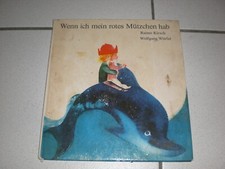 Wenn ich mein rotes Mützchen hab DDR Verlag Werner Dausien Hanau/M Kirsch Würfel