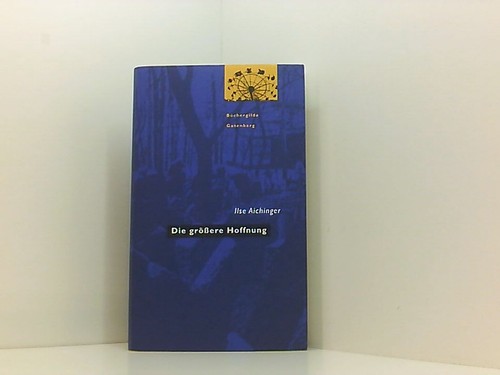 Die größere hoffnung - die,