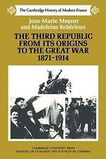 Third Republic Origins 1871-1914 (The Cambridge Histo... | Book | condition good