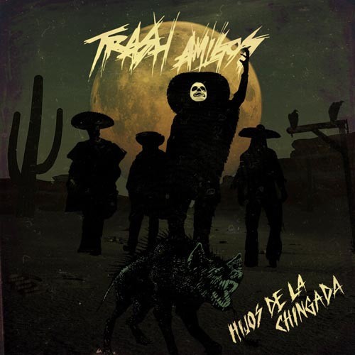 Trash amigos hijos de - trash, la