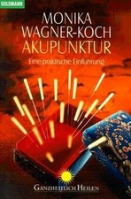 Akupunktur. Eine praktische Einführung. von Monika Wagne... | Buch | Zustand gut