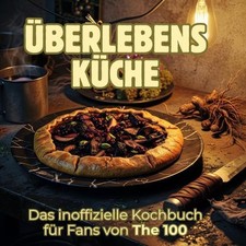 Überlebensküche Lucy Schulz