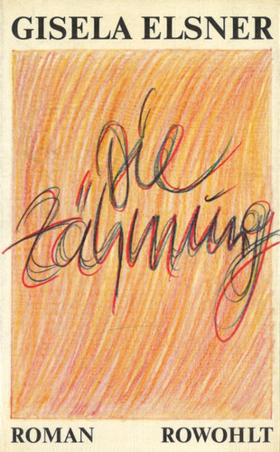 Die zähmung von gisela elsner - von,