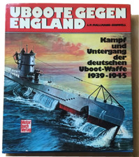 U-Boote Uboote gegen England Kampf Untergang Mallmann-Showell - 1. Auflage 1974