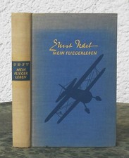 Ernst Udet – Mein Fliegerleben   Widmung  A Dietrich  Flug Berlin - Malmö 1936