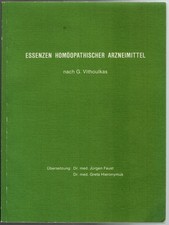 G. Vithoulkas: Essenzen Homöopathischer Arzneimittel Seminarmitschriften | gut